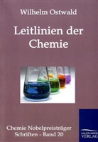 Wilhelm Ostwald - Leitlinien der Chemie
