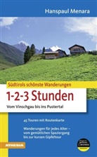 Hanspaul Menara - Südtirols schönste Wanderungen für 1-2-3-Stunden