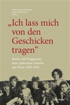 Stefa A Lütgenau, Stefa August Lütgenau, Stefan A. Lütgenau, Stefan August Lütgenau, Sarah-Marie Thiel - "Ich lass mich von den Geschicken tragen"