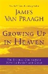 James Van Praagh - Growing Up in Heaven