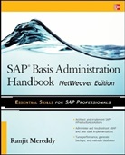 Ranjit Mereddy, Mereddy Ranjit - Sap Basis Administration Handbook, Netweaver Edition