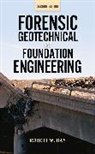 Robert Day, Robert W Day, Robert W. Day, Day Robert - Forensic Geotechnical and Foundation Engineering 2nd ed