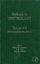 Melvin I. (EDT) Simon, Cary K. Ackers, Gary K. Ackers, Jo M. Holl, Jo M. Holt, Michael Johnson... - Biothermodynamics, Part C