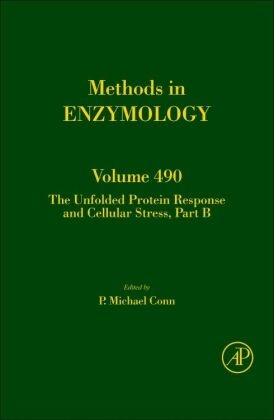 P. Michael Conn, Dr. P. Michael Conn, P Michael Conn, P. Michael Conn, P. Michael (Senior Vice President for Research and Associate Provost Conn, … - Unfolded Protein Response and Cellular Stress, Part B