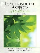 Meredith Drench, Meredith E. Drench, Ann Noonan, Ann Cassidy Noonan, Nancy Sharby, Susan Ventura... - Psychosocial Aspects of Health Care