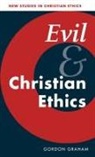 Gordon Graham - Evil and Christian Ethics