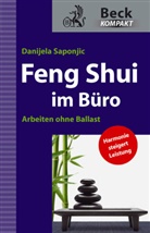 Danijela Saponjic - Feng Shui im Büro