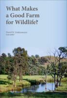 Sam Archer, Philip Barton, David Lindenmayer, David B. Lindenmayer - What Makes a Good Farm for Wildlife?