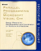 Colin Campbell, Ralph Johnson, Ade Miller - Parallel Programming with Microsoft Visual C++