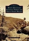 Bruce D. Heald, Bruce D. Heald Ph. D. - White Mountain National Forest and Great North Woods