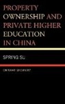 Spring Su - Property Ownership and Private Higher Education in China