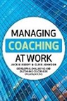 Clive Johnson, Clive Frgs Johnson, Jackie Keddy, Jackie Johnson Keddy - Managing Coaching At Work
