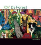 Roy (ART) De Forest, Pomegranate, Pomegranate Publishers - Roy De Forest 2012 Calendar