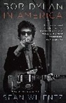 Sean Wilentz - Bob Dylan in America