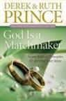 Derek Prince, Derek/ Prince Prince, Ruth Prince - God Is a Matchmaker