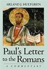 Arland J. Hultgren - Paul's Letter to the Romans