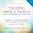 Earl Grollman, Earl A Grollman, Earl A. Grollman, Earl A./ Avishai Grollman - Talking about Death