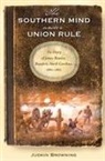 Judkin Browning, Judkin Browning - The Southern Mind Under Union Rule