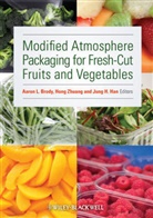 Aaron L. Brody, Aaron L. Zhuang Brody, Al Brody, Jung H. Han, Hong Zhuang, Hong Han Zhuang... - Modified Atmosphere Packaging for Fresh-Cut Fruits and Vegetables