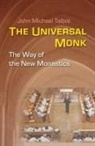 John Michael Talbot - The Universal Monk