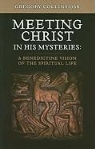 Gregory Collins - Meeting Christ in His Mysteries