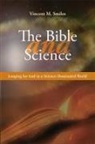 Vincent Smiles, Vincent M. Smiles - The Bible and Science