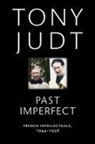 Tony Judt, William K. Tabb - Past Imperfect