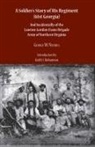 G. W. Nichols, George Nichols, George W./ Krick Nichols, George Washington Nichols, Robert E. L. Krick - A Soldier's Story of His Regiment (61st Georgia)