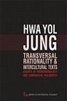 Hwa Yol Jung - Transversal Rationality and Intercultural Texts