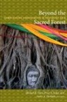 Michael R. Dove, Michael R. Sajise Dove, Michael Sajise Dove, Amity A Doolittle, Amity A. Doolittle, Michael R Dove... - Beyond the Sacred Forest