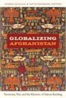 Zubeda Jalalzai, Zubeda Jefferess Jalalzai, Zubeda Jalalzai, David Jefferess - Globalizing Afghanistan