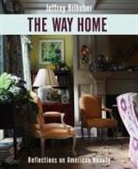 William Abranowicz, Jeffrey Bilhuber, William Abranowicz - The Way Home: Reflections on American Beauty