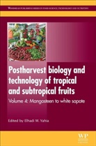 E. Yahia, Elhadi M. Yahia, E (Universidad Autonoma de Queretaro Yahia, E. Yahia, Elhadi M Yahia, Elhadi M (Universidad Autonoma de Queretaro Yahia... - Postharvest Biology and Technology of Tropical and Subtropical Fruits
