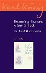 Karl König, Karl Koenig, Karl Konig, Karl König, Richard Steel, Richard Steel - Becoming Human: A Social Task