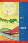Richard Yanez, Richard Yañez - Cross Over Water