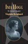 Virginia Bernhard - Ima Hogg