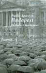 Helen Dekornfeld, Thomas Dekornfeld, Ger&amp;, Andr's Ger?, Andraas Gerio, Andras Gero... - Public Spaces in Budapest