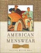 Daniel Delis Hill - American Menswear
