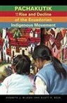 Scott H. Beck, Kenneth J. Mijeski, Kenneth J./ Beck Mijeski - Pachakutik and the Rise and Decline of the Ecuadorian Indigenous