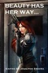 Ed Greenwood, Joshua Palmatier, Jennifer Brozek - Beauty Has Her Way
