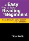 Paul Smith - An Easy Way to Teach Reading to Beginners