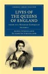 Agnes Strickland, Agnes Strickland Strickland, Elizabeth Strickland, Strickland Agnes, Strickland Elizabeth - Lives of the Queens of England From the Norman Conquest