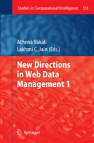 C Jain, C Jain, Lakhmi C Jain, Lakhmi C. Jain, Athen Vakali, Athena Vakali - New Directions in Web Data Management 1