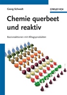 Georg Schwedt - Chemie querbeet und reaktiv