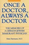 Heinz Hartmann - Once a Doctor, Always a Doctor