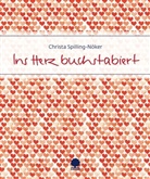 Spilling-Nöker, Christa Spilling-Nöker, Geninne D. Zlatkis - Ins Herz buchstabiert