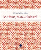 Spilling-Nöker, Christa Spilling-Nöker, Geninne D. Zlatkis - Ins Herz buchstabiert