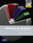 Dean Foster, Diane Foster, Robert Stine, Robert A Stine, Robert A. Stine - Statistics for Business