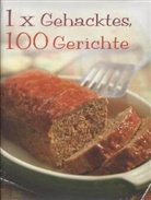 Linda Doeser - 1x Gehacktes, 100 Gerichte