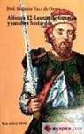 José Antonio Vaca De Osma - Alfonso XI, Leonor de Guzmán y sus diez bastardos